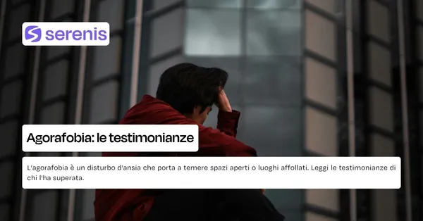 Agorafobia testimonianze
