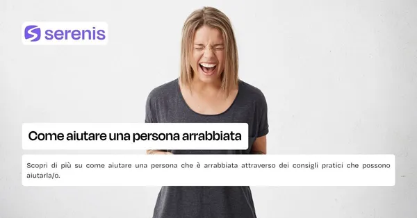 Aiutare una persona arrabbiata