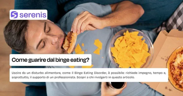 Come guarire dal binge eating?