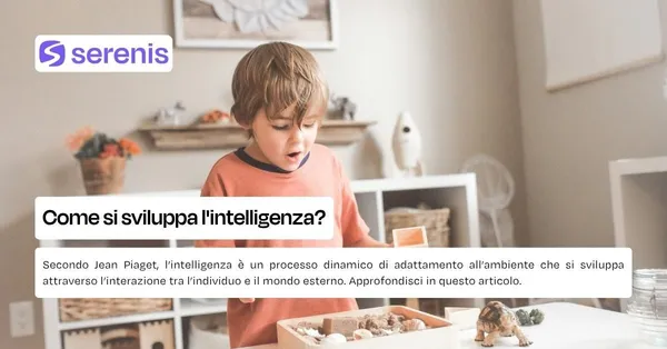 Come si sviluppa l'intelligenza