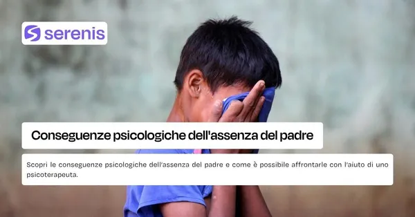 Conseguenze psicologiche dell'assenza del padre