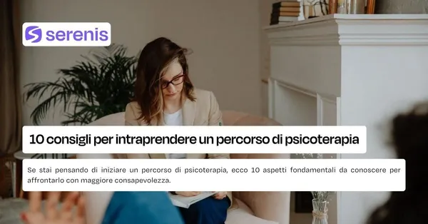 Consigli per un percorso di psicoterapia.