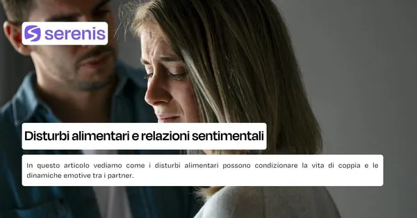 Disturbi alimentari e relazioni sentimentali