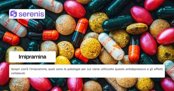 Imipramina: cos'è, come funziona ed effetti collaterali