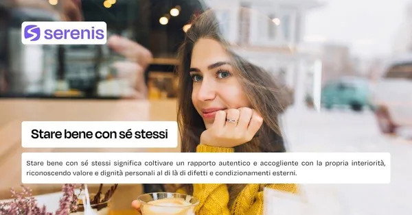 Stare bene con sé stessi.