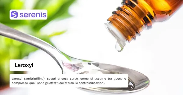 Laroxyl: cos'è e come si assume